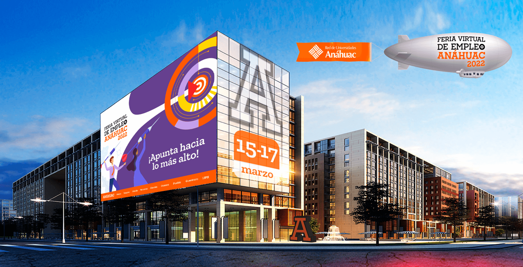 La Feria Virtual del Empleo Anáhuac 2022 tuvo más de mil vacantes